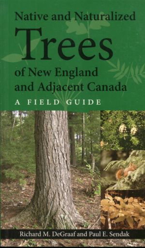 Native and Naturalized Trees of New England and Adjacent Canada